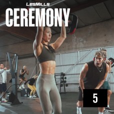 LESMILLS CEREMONY 05 VIDEO+MUSIC+NOTES LESMILLS CEREMONY 05 VIDEO+MUSIC+NOTES